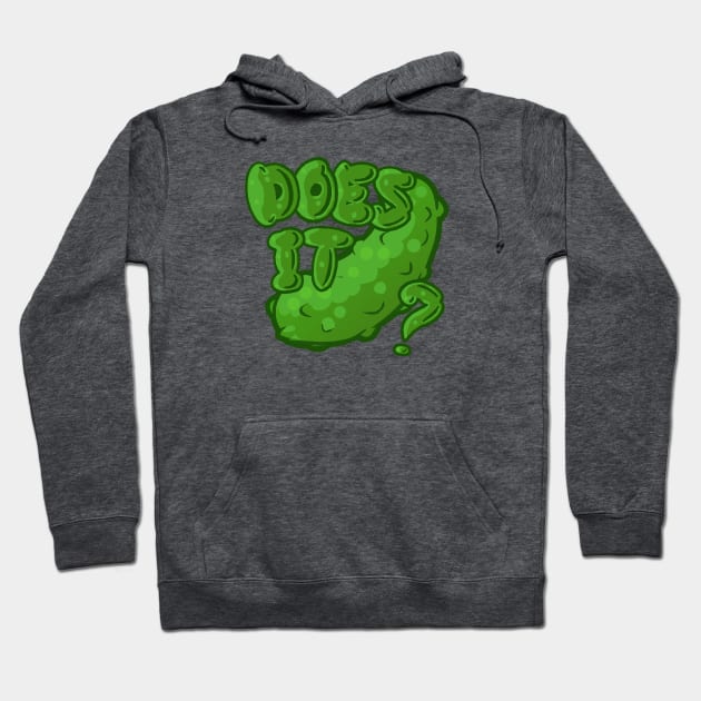 Does It Pickle? Hoodie by ScrapyardFilms